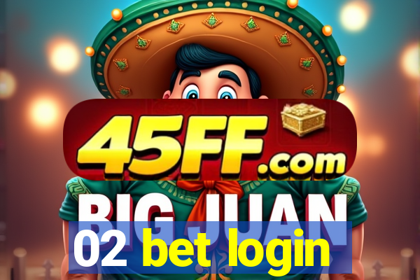 02 bet login